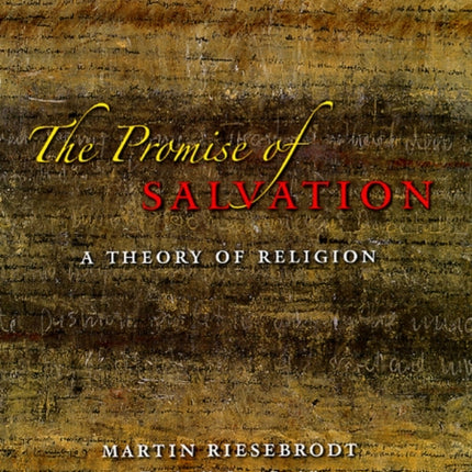 The Promise of Salvation: A Theory of Religion