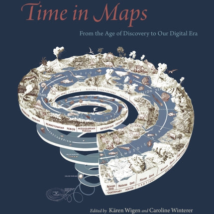 Time in Maps: From the Age of Discovery to Our Digital Era