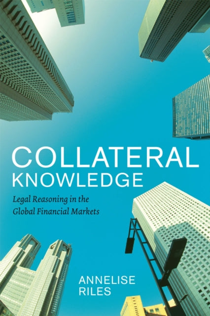 Collateral Knowledge: Legal Reasoning in the Global Financial Markets