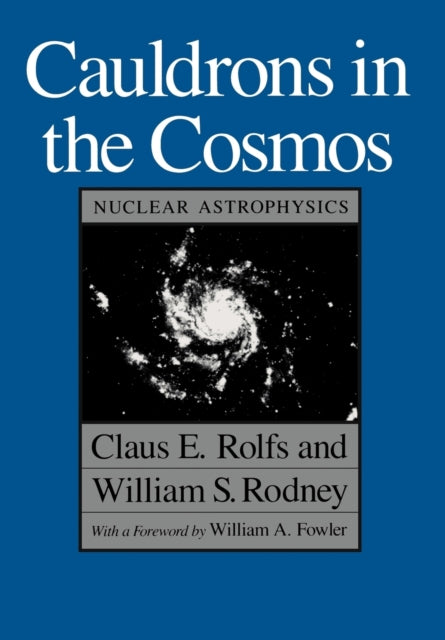 Cauldrons in the Cosmos: Nuclear Astrophysics