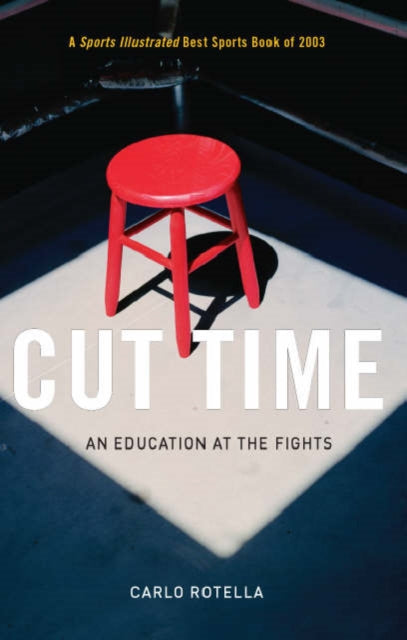 Cut Time: An Education at the Fights