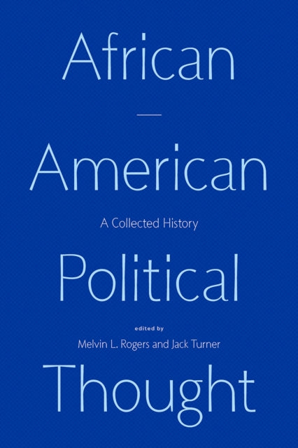 African American Political Thought: A Collected History