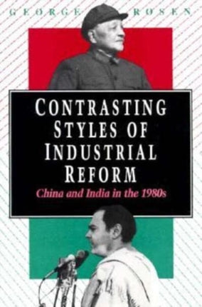 Contrasting Styles of Industrial Reform China and
