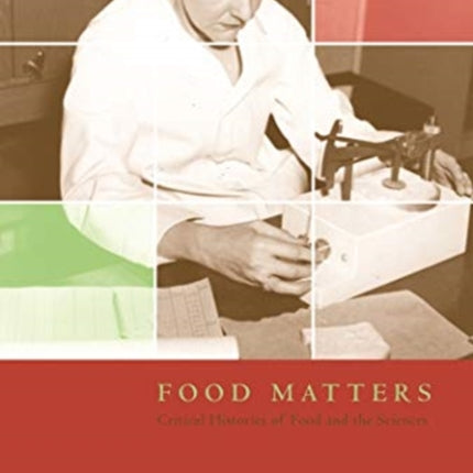 Osiris, Volume 35: Food Matters: Critical Histories of Food and the Sciences: Volume 35