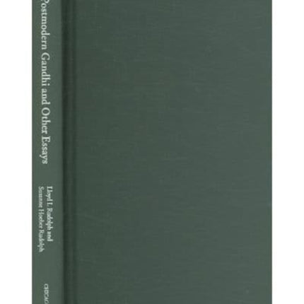 Postmodern Gandhi and Other Essays  Gandhi in the