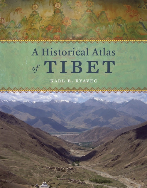 A Historical Atlas of Tibet