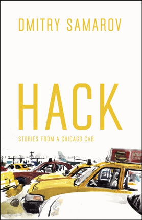 Hack: Stories from a Chicago Cab