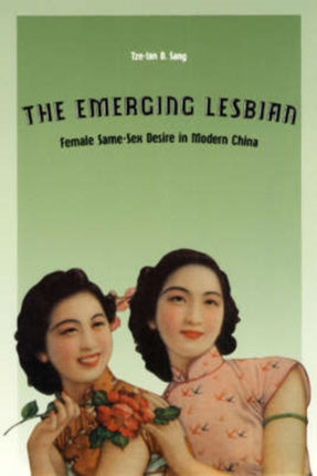 The Emerging Lesbian  Female SameSex Desire in