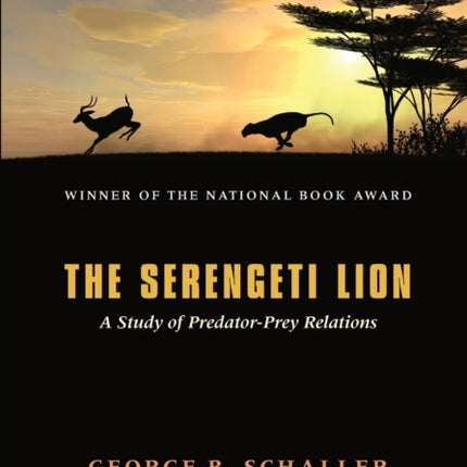 The Serengeti Lion – A Study of Predator–Prey Relations