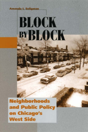 Block by Block  Neighborhoods and Public Policy