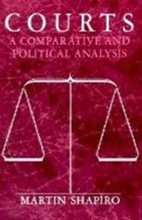 Courts: A Comparative and Political Analysis