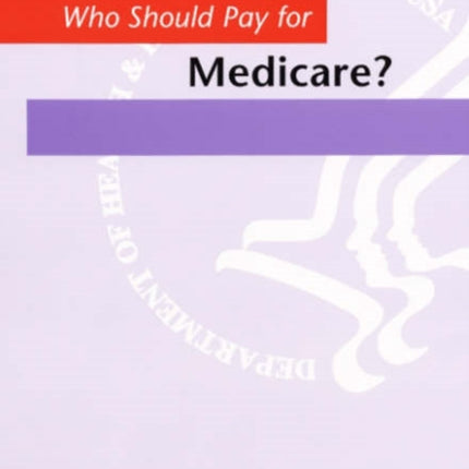 Who Should Pay for Medicare