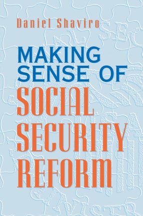 Making Sense of Social Security Reform