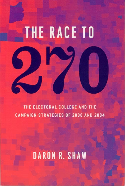 The Race to 270  The Electoral College and the