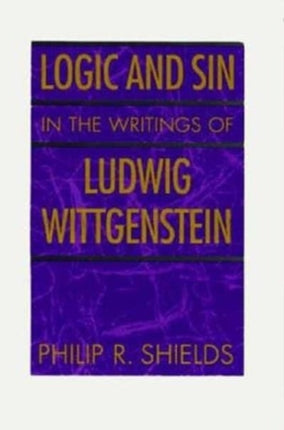 Logic  Sin in the Writings of Ludwig Wittgenstein