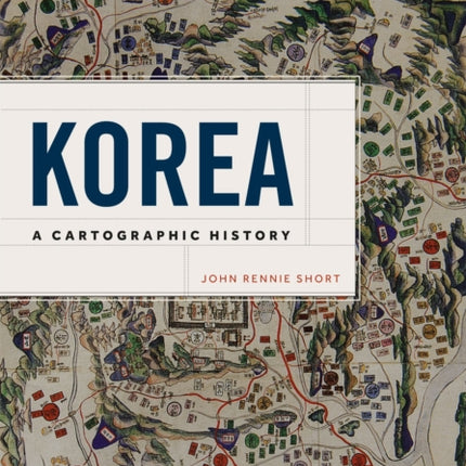 Korea: A Cartographic History