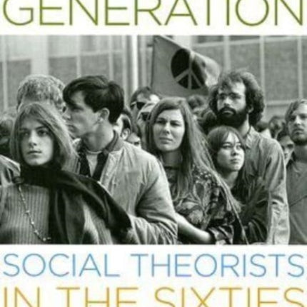 The Disobedient Generation  Social Theorists in