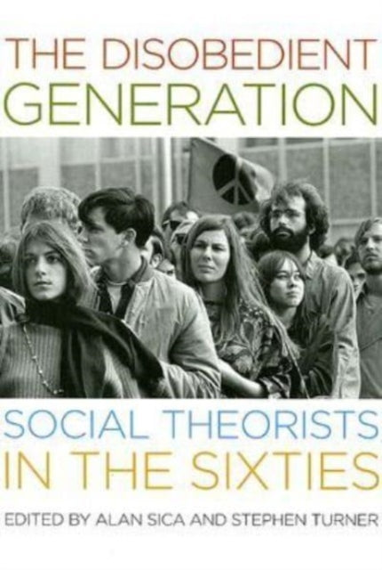 The Disobedient Generation  Social Theorists in