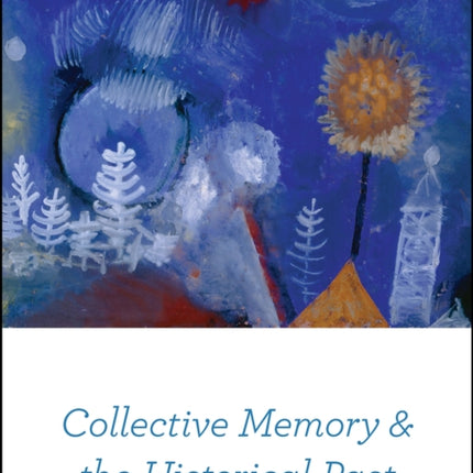 Collective Memory and the Historical Past