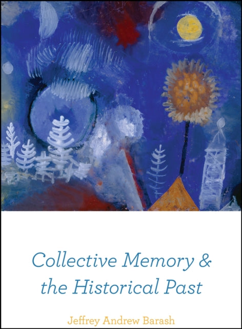 Collective Memory and the Historical Past