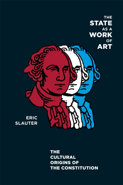 The State as a Work of Art  The Cultural Origins
