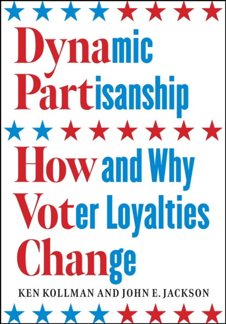 Dynamic Partisanship: How and Why Voter Loyalties Change