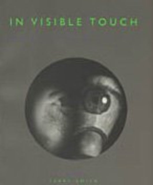In Visible Touch  Modernism and Masculinity