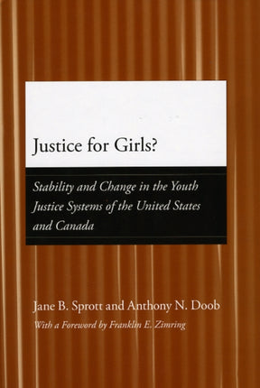 Justice for Girls  Stability and Change in the