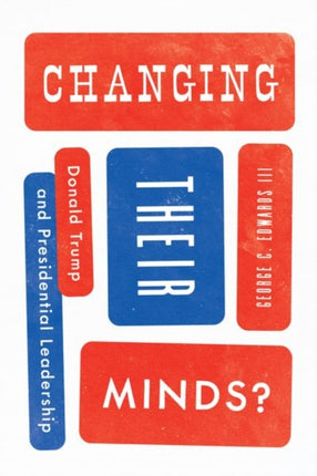 Changing Their Minds?: Donald Trump and Presidential Leadership