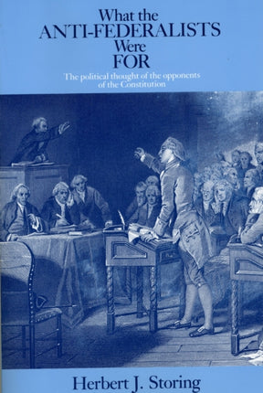 What the AntiFederalists Were For  The Political