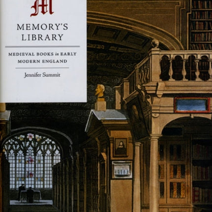 Memory's Library: Medieval Books in Early Modern England