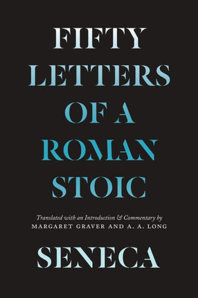 Seneca: Fifty Letters of a Roman Stoic