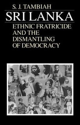 Sri LankaEthnic Fratricide and the Dismantling of