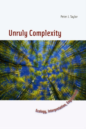Unruly Complexity  Ecology Interpretation