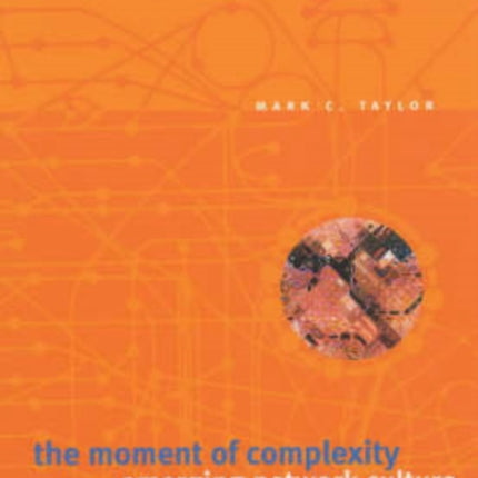 The Moment of Complexity: Emerging Network Culture