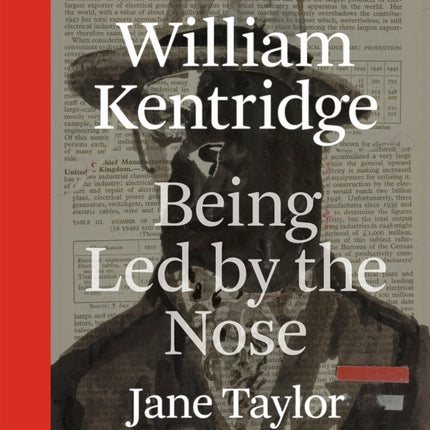 William Kentridge: Being Led by the Nose