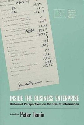 Inside the Business Enterprise: Historical Perspectives on the Use of Information