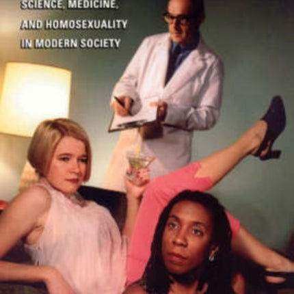 An American Obsession – Science, Medicine, and Homosexuality in Modern Society