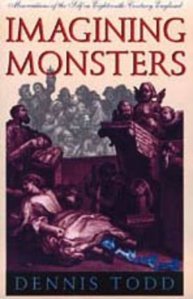 Imagining Monsters  Miscreations of the Self in