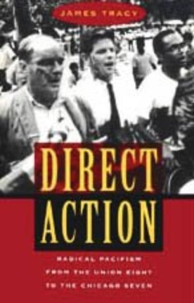 Direct Action  Radical Pacifism from the Union