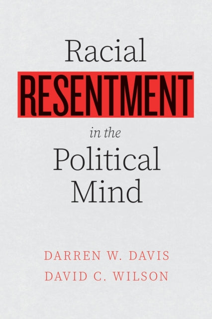 Racial Resentment in the Political Mind