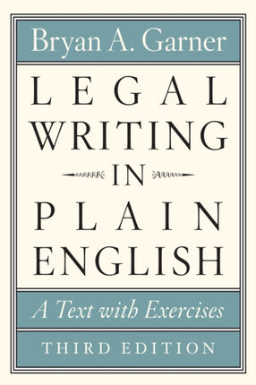 Legal Writing in Plain English, Third Edition: A Text with Exercises