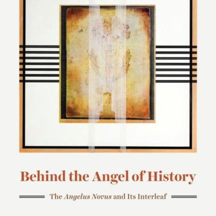 Behind the Angel of History: The "Angelus Novus" and Its Interleaf