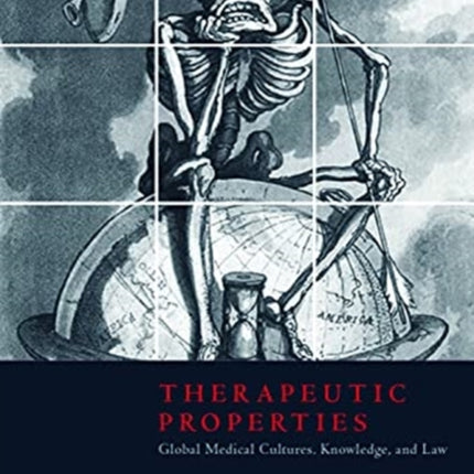 Osiris, Volume 36: Therapeutic Properties: Global Medical Cultures, Knowledge, and Law: Volume 36