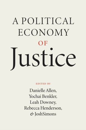 A Political Economy of Justice