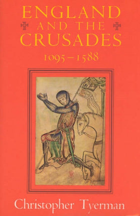 England and the Crusades, 1095-1588