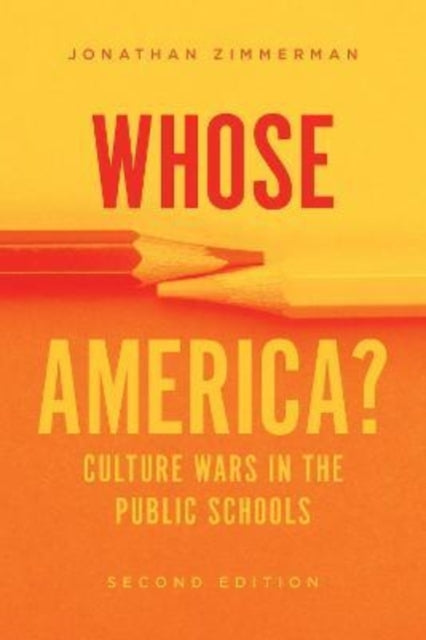 Whose America?: Culture Wars in the Public Schools