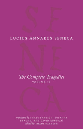 The Complete Tragedies, Volume 2: Oedipus, Hercules Mad, Hercules on Oeta, Thyestes, Agamemnon