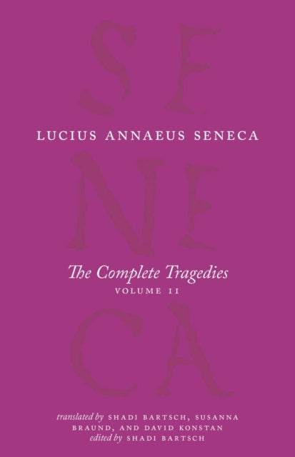 The Complete Tragedies, Volume 2: Oedipus, Hercules Mad, Hercules on Oeta, Thyestes, Agamemnon