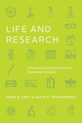 Life and Research: A Survival Guide for Early-Career Biomedical Scientists